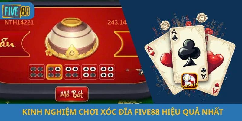 Kinh Nghiệm Chơi Xóc Đĩa Five88 Hiệu Quả Nhất