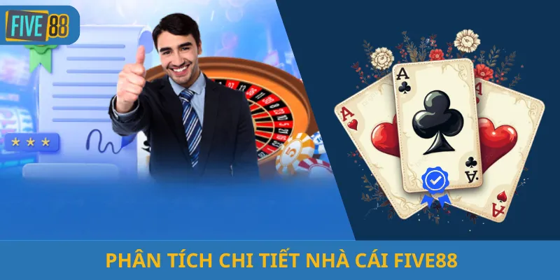 Phân Tích Chi Tiết Nhà Cái Five88